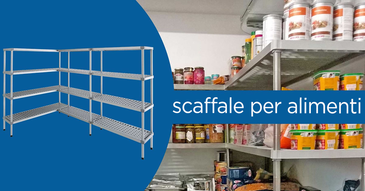 Scaffali professionali per la ristorazione Scaffali professionali per la ristorazione